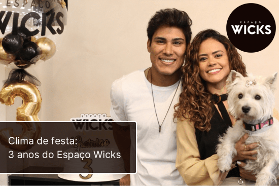 Clima de festa: 3 anos do Espaço Wicks